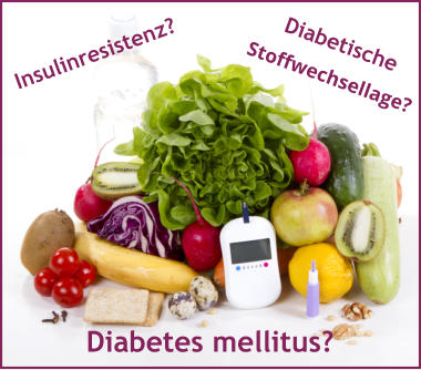 Insulinresistenz?  Diabetische Stoffwechsellage? Diabetes mellitus?