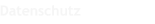 Datenschutz